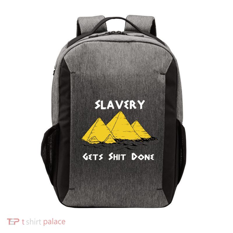Slavery Gets Shit Done Vector Backpack