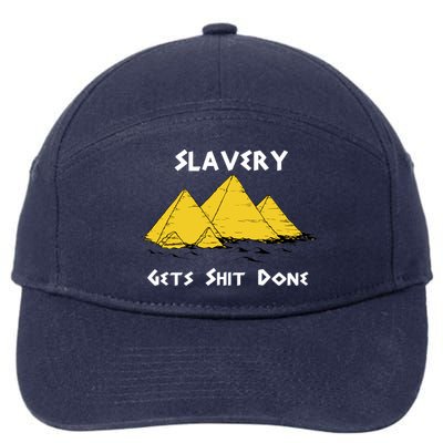 Slavery Gets Shit Done 7-Panel Snapback Hat