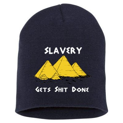 Slavery Gets Shit Done Short Acrylic Beanie