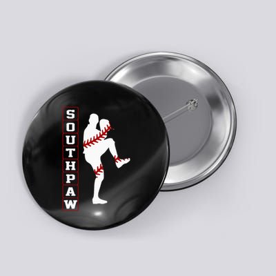 Southpaw Lefty Baseball Left Handed Funny Pitcher Player Fan Button