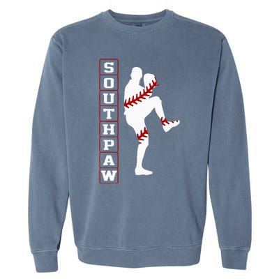 Southpaw Lefty Baseball Left Handed Funny Pitcher Player Fan Garment-Dyed Sweatshirt