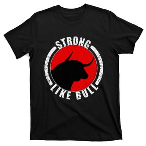 Strong Like Bull Bodybuilding & Power Lifting T-Shirt