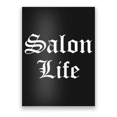 Salon Life Beautician Hairdresser Hairstylist Barber Poster