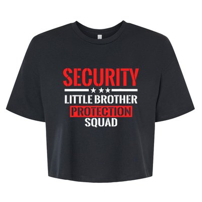 Security Little Brother Protection Squad Birthday Bro Party Bella+Canvas Jersey Crop Tee