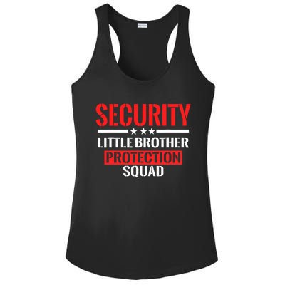 Security Little Brother Protection Squad Birthday Bro Party Ladies PosiCharge Competitor Racerback Tank