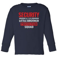 Security Little Brother Protection Squad Birthday Bro Party Toddler Long Sleeve Shirt