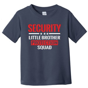 Security Little Brother Protection Squad Birthday Bro Party Toddler T-Shirt