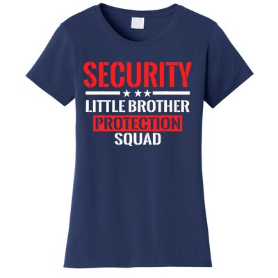 Security Little Brother Protection Squad Birthday Bro Party Women's T-Shirt