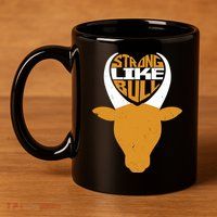 Strong Like Bull 11oz C Handle Ceramic Mug