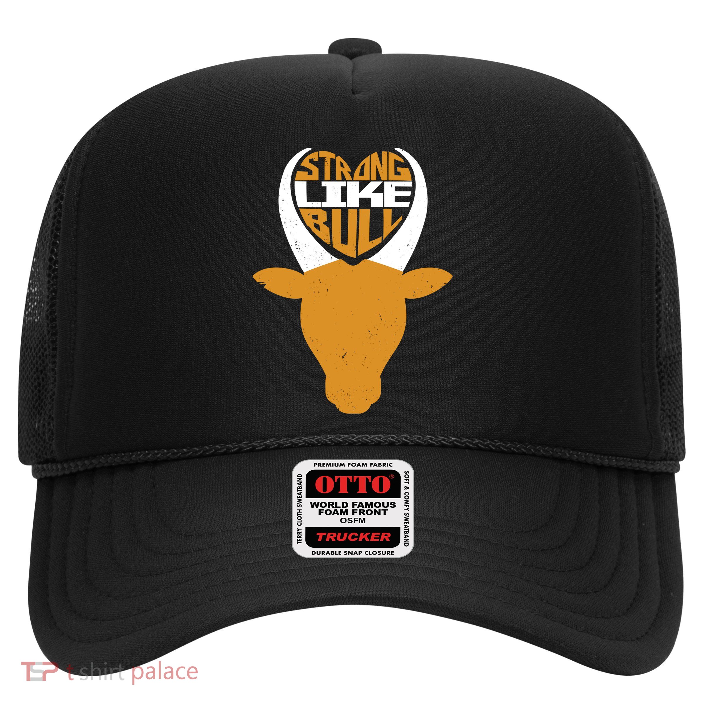 Strong Like Bull Trucker Hat