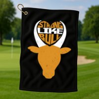 Strong Like Bull Golf Towel