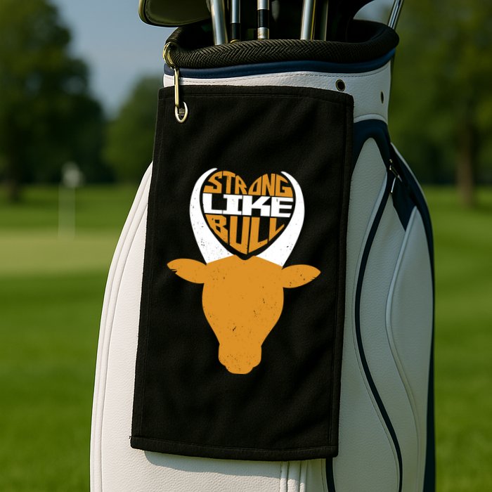 Strong Like Bull Golf Towel