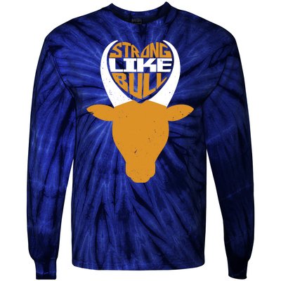 Strong Like Bull Tie-Dye Long Sleeve Shirt