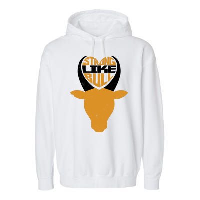 Strong Like Bull Garment-Dyed Fleece Hoodie