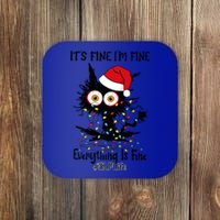 Slp Life Black Cat Fine I Am Fine Everything Is Fine Gift Coaster