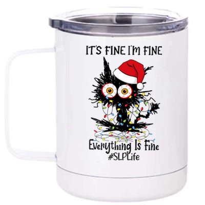 Slp Life Black Cat Fine I Am Fine Everything Is Fine Gift 12 oz Stainless Steel Tumbler Cup