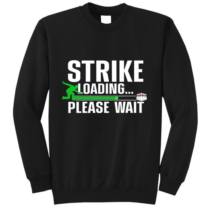 Strike Loading Bowling Bowler Player Funny Trending Sweatshirt