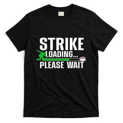 Strike Loading Bowling Bowler Player Funny Trending T-Shirt