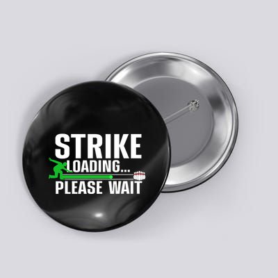 Strike Loading Bowling Bowler Player Funny Trending Button