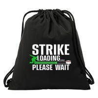 Strike Loading Bowling Bowler Player Funny Trending Drawstring Bag