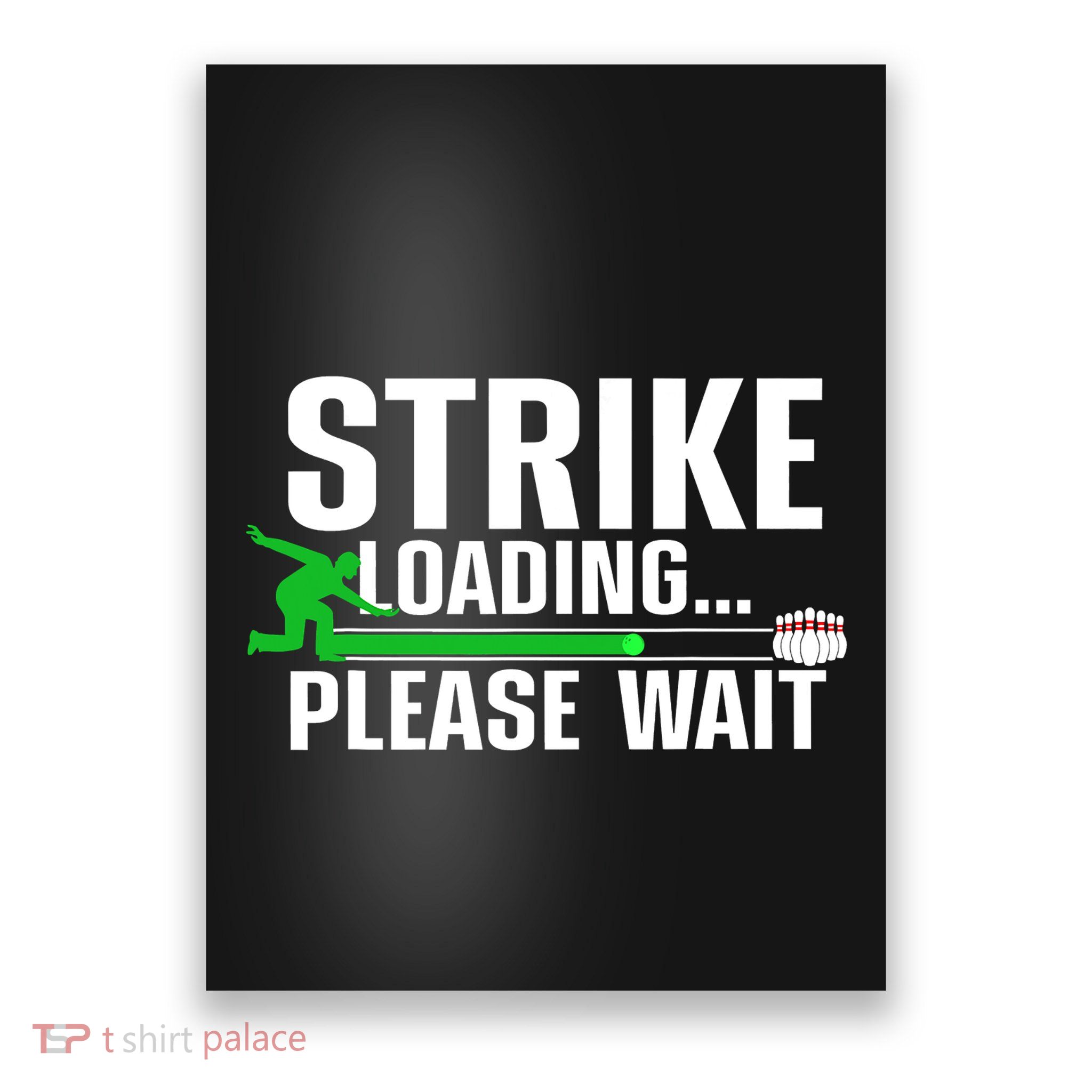 Strike Loading Bowling Bowler Player Funny Trending Poster