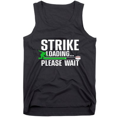 Strike Loading Bowling Bowler Player Funny Trending Tank Top