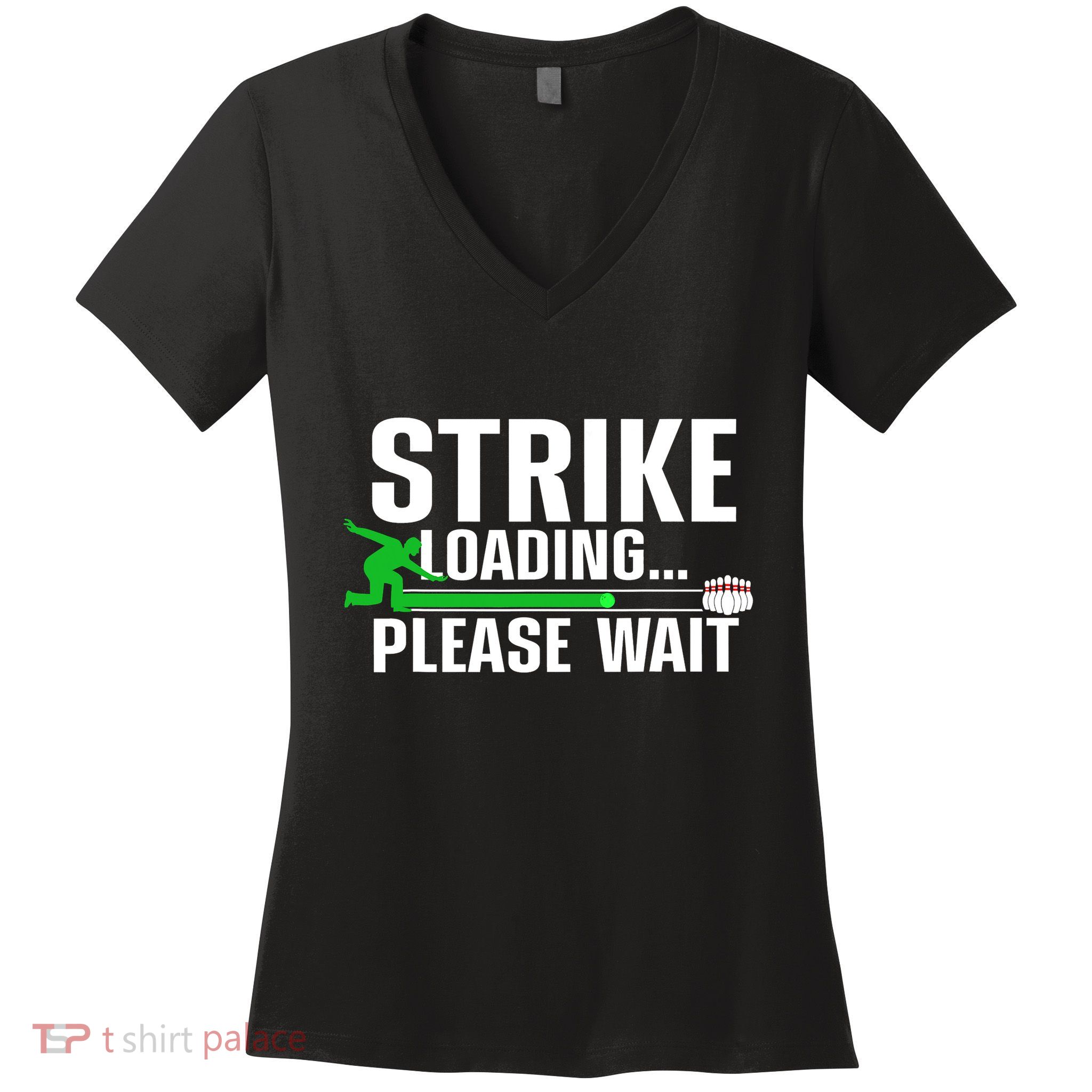 Strike Loading Bowling Bowler Player Funny Trending Women's V-Neck T-Shirt