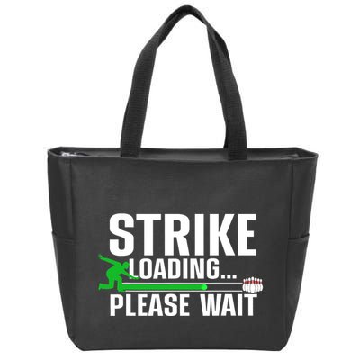 Strike Loading Bowling Bowler Player Funny Trending Zip Tote Bag