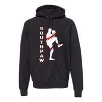 Southpaw Lefty Baseball Left Handed Funny Pitcher Player Fan Premium Hoodie