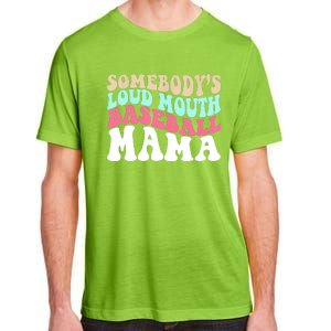 Somebody's Loudmouth Basketball Mama Mothers Day Adult ChromaSoft Performance T-Shirt