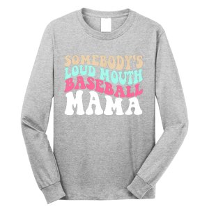 Somebody's Loudmouth Basketball Mama Mothers Day Long Sleeve Shirt