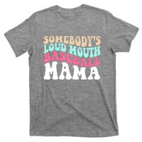 Somebody's Loudmouth Basketball Mama Mothers Day T-Shirt