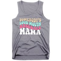 Somebody's Loudmouth Basketball Mama Mothers Day Tank Top