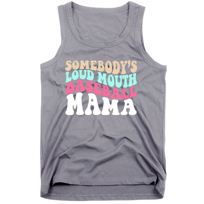 Somebody's Loudmouth Basketball Mama Mothers Day Tank Top