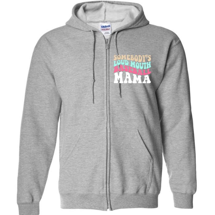 Somebody's Loudmouth Basketball Mama Mothers Day Full Zip Hoodie