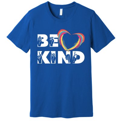 Sign Language Be Kind Graphic Asl Deaf Love Gift Premium T-Shirt