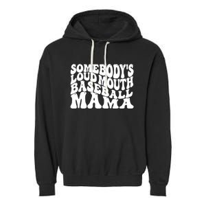 Somebody's Loudmouth Basketball Mama,basketball Mothers Day Garment-Dyed Fleece Hoodie