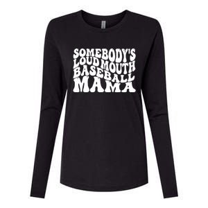 Somebody's Loudmouth Basketball Mama,basketball Mothers Day Womens Cotton Relaxed Long Sleeve T-Shirt