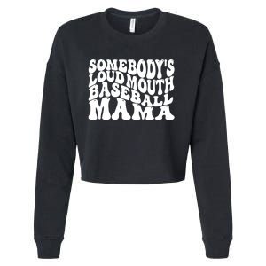 Somebody's Loudmouth Basketball Mama,basketball Mothers Day Cropped Pullover Crew