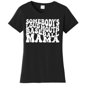 Somebody's Loudmouth Basketball Mama,basketball Mothers Day Women's T-Shirt