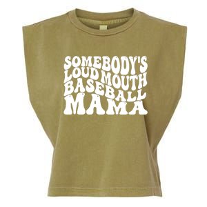 Somebody's Loudmouth Basketball Mama,basketball Mothers Day Garment-Dyed Women's Muscle Tee