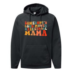 Somebody's Loudmouth Basketball Mama Performance Fleece Hoodie