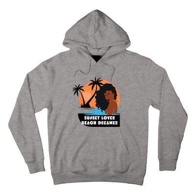 Sunset Lover Beach Dreamer Melanin Cute Tall Hoodie