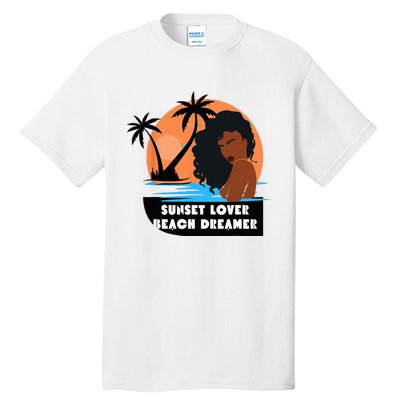 Sunset Lover Beach Dreamer Melanin Cute Tall T-Shirt