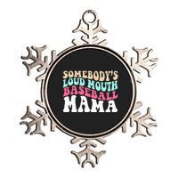 Somebody's Loudmouth Basketball Mama Mothers Day Metallic Star Ornament