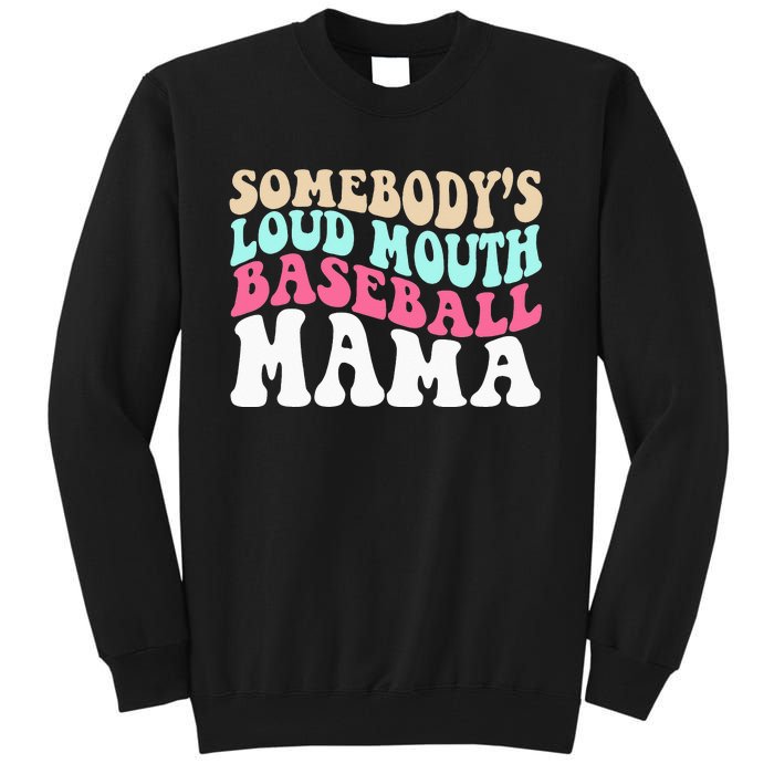 Somebody's Loudmouth Basketball Mama Mothers Day Tall Sweatshirt