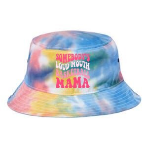 Somebodys Loudmouth Basketball Mama Mothers Day Groovy Tie Dye Newport Bucket Hat