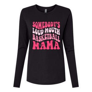 Somebodys Loudmouth Basketball Mama Mothers Day Groovy Womens Cotton Relaxed Long Sleeve T-Shirt