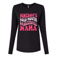 Somebodys Loudmouth Basketball Mama Mothers Day Groovy Womens Cotton Relaxed Long Sleeve T-Shirt