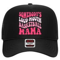 Somebodys Loudmouth Basketball Mama Mothers Day Groovy High Crown Mesh Back Trucker Hat